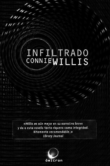 Portada del libro Infiltrado de Connie Willis